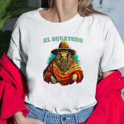 Bigfoot El Squatcho T-Shirt $19.95