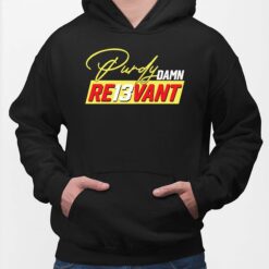 Brock Purdy Damn Re13vant Relevant T-Shirt, Hoodie, Sweatshirt