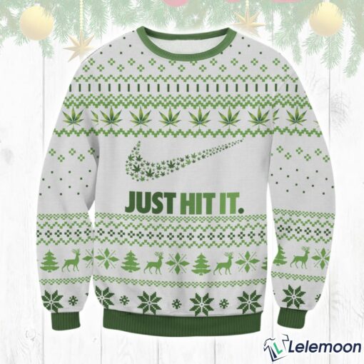 Cannabis Weed Just Hit It Ugly Sweater $41.95
