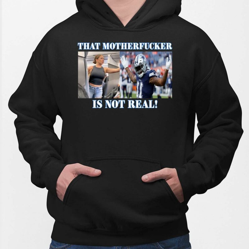 Dallas Cowboys Fan That Motherf*cker Is Not Real Shirt Dallas Cowboys Fan That Motherfucker Is Not Real Shirt, Hoodie, Sweatshirt