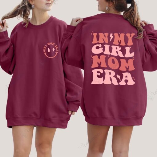 Girl Mom In My Girl Mom Era Sweatshirt & T-shirt