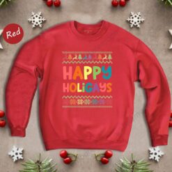 Happy Holigays Christmas Sweatshirt, Holigays Christmas Christmas Sweater