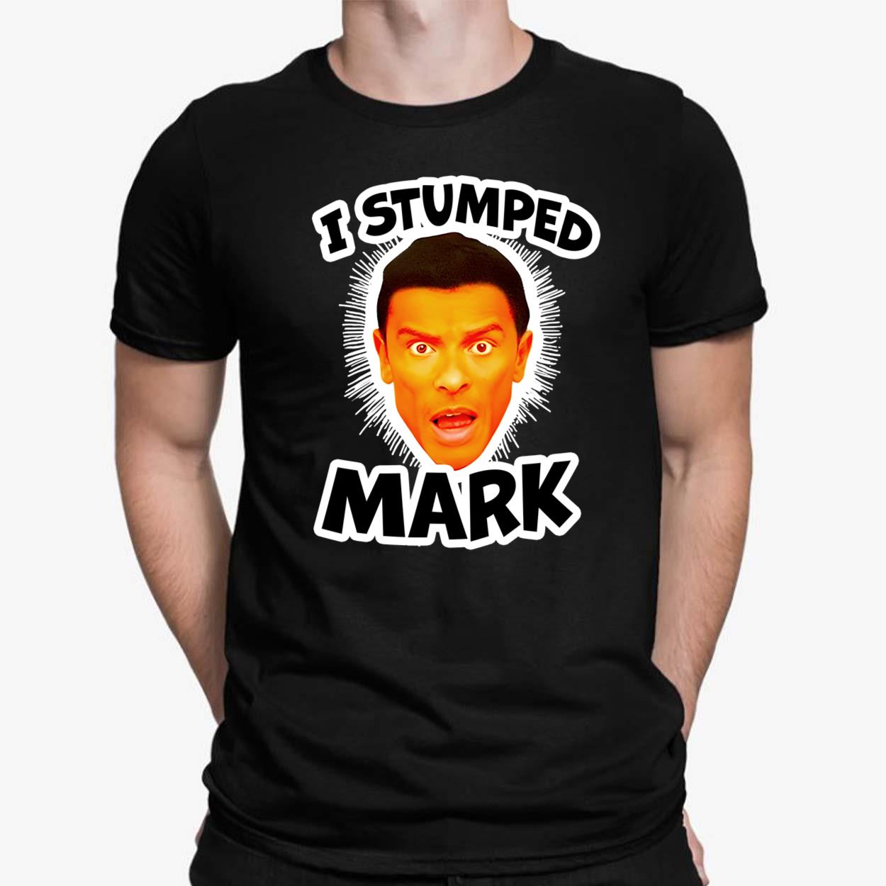 I Stumped Mark T-Shirt - Lelemoon