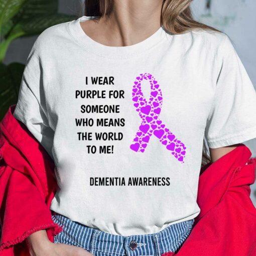 I Wear Purple For Someone Dementia Awareness Shirt, Hoodie, Sweatshirt
