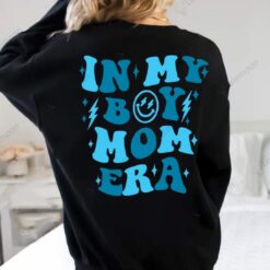 In My Boy Mom Era Sweatshirt & T-Shirt Boy Mom
