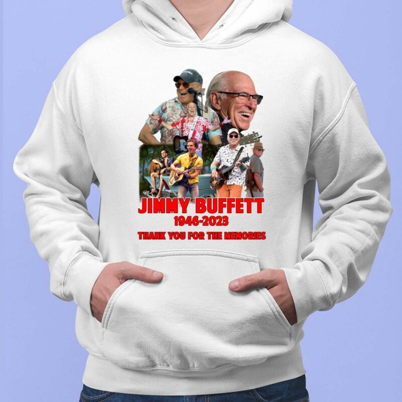 Jimmy Buffett 1946-2023 Thank You For The Memories T-Shirt Jimmy Buffett 1946-2023 Thank You For The Memories T-Shirt, Hoodie, Sweatshirt