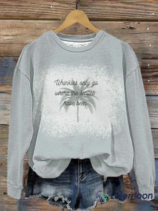 Jimmy Lyrics Wrinkles Only Go Where The Smiles Have Been Sweatshirt $30.95
