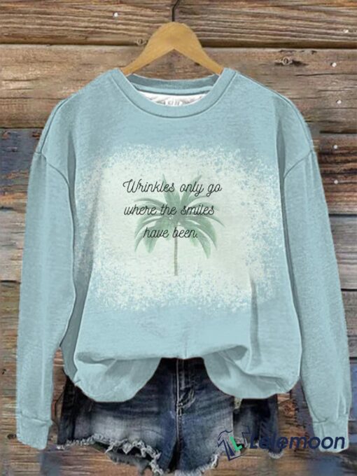 Jimmy Lyrics Wrinkles Only Go Where The Smiles Have Been Sweatshirt $30.95