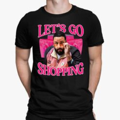 Let'S Go ping Dj Khaled Shirt