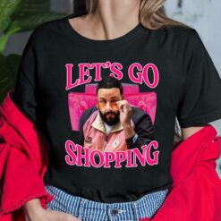 Let'S Go ping Dj Khaled Shirt $19.95