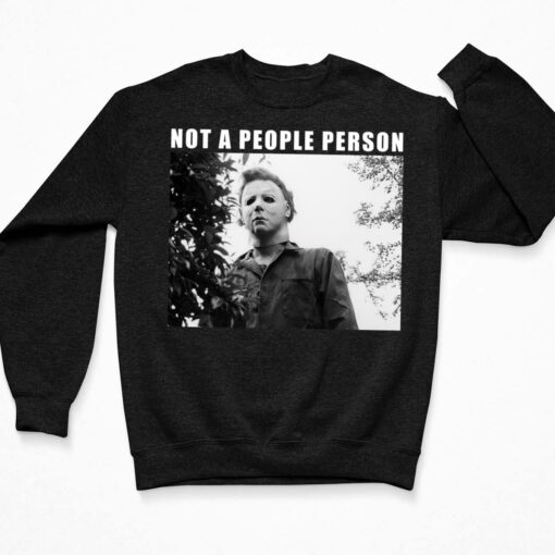 Not A People Person Michael Myers T-Shirt $19.95