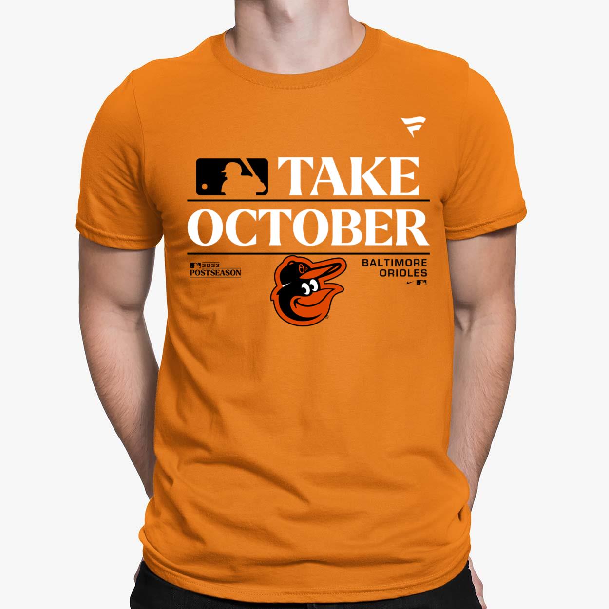 Orioles Take October Playoffs 2023 Shirt Lelemoon