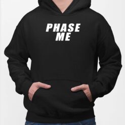 Phase Me Aaron Rodgers T-Shirt, Hoodie, Sweatshirt