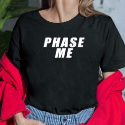 Phase Me Aaron Rodgers T-Shirt, Hoodie, Sweatshirt