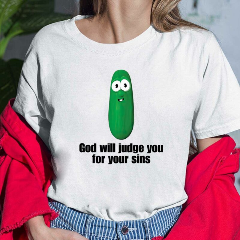 Pickle God Will Judge You For Your Sins T-Shirt Pickle God Will Judge You For Your Sins T-Shirt, Hoodie, Sweatshirt