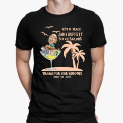 Rest In Peace Jimmy Buffett Son Of Sailors Thanks For Your Memories Since 1946-2023 Shirt