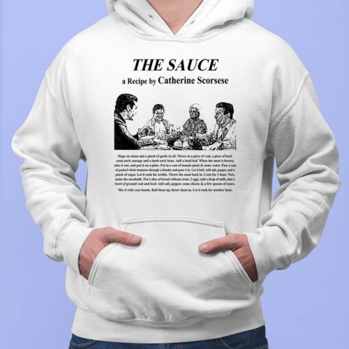 The Sauce A Recipe By Catherine Scorsese Shirt