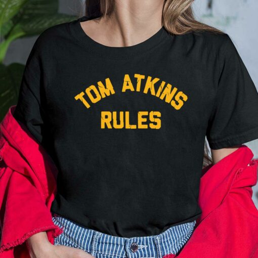 Tom Atkins Rules T-Shirt, Hoodie, Sweatshirt
