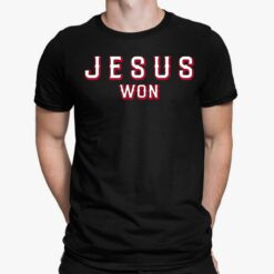 Tony Beasley Jesus Won T-Shirt, Hoodie, Sweatshirt