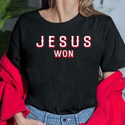 Tony Beasley Jesus Won T-Shirt, Hoodie, Sweatshirt