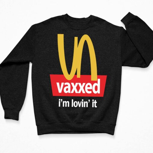 Vaxxed I'm Lovin' It T-Shirt $19.95