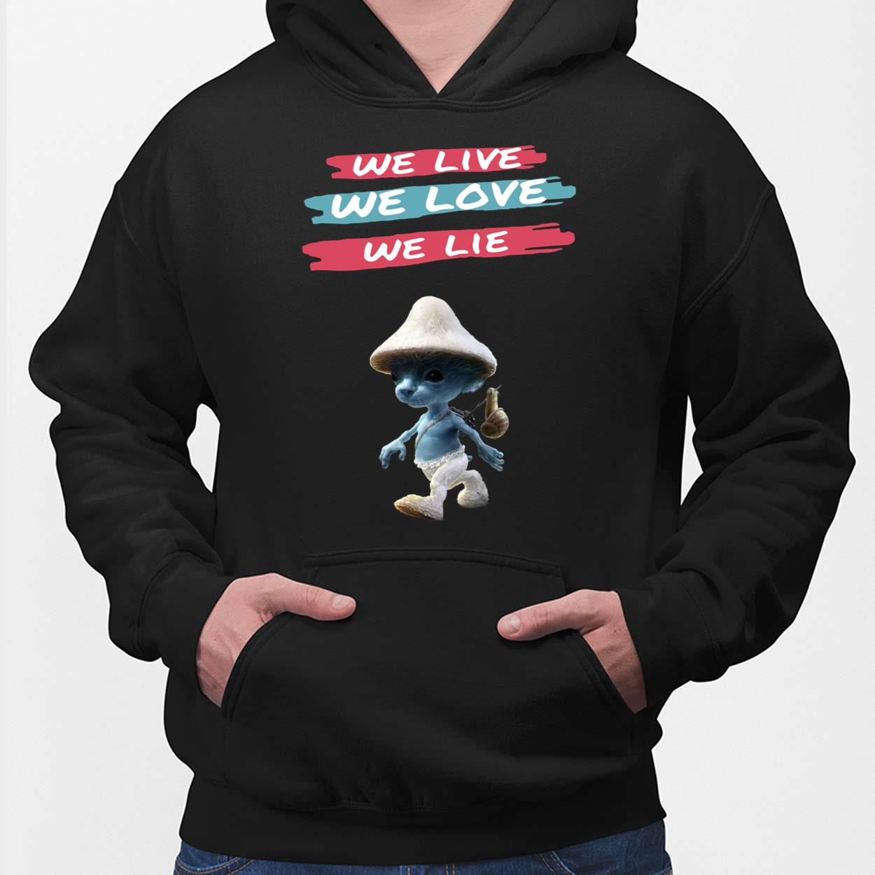 Smurf Cat We Live We Love We Lie T-Shirt