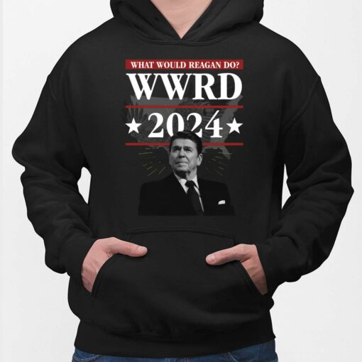 What Would Reagan do WWRD 2024 Shirt