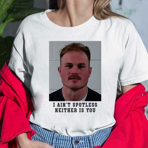 Zach Bryan Mugshot I Aint Spotless Neither Is You Shirt $19.95