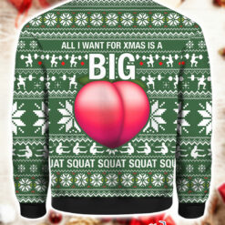 All I Want For Xmas Is A Big Booty Christmas Ugly Sweater $41.95