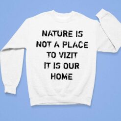 Damian Lillard Nature Is Not A Place To Visit It Is Our Home T-Shirt $19.95