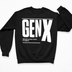 Genx Raised On Hose Water Neglect T-Shirt $19.95
