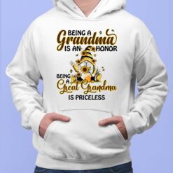 Gnome Being A Grandma Is An Honor Being A Great Grandma Is Priceless T-Shirt $19.95