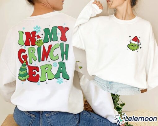 In My Grnch Era Christmas Sweatshirt & Shirt $35.95