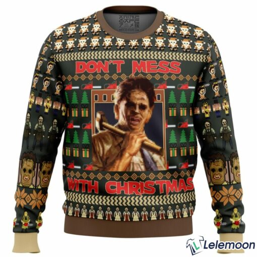 Leatherface Don't Mess With Christmas Ugly Christmas Sweater $41.95