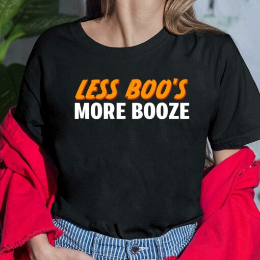 Less Boo's More Booze T-Shirt $19.95
