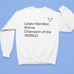 Lewis Hamilton 8 Time Champion Of the World T-shirt $19.95