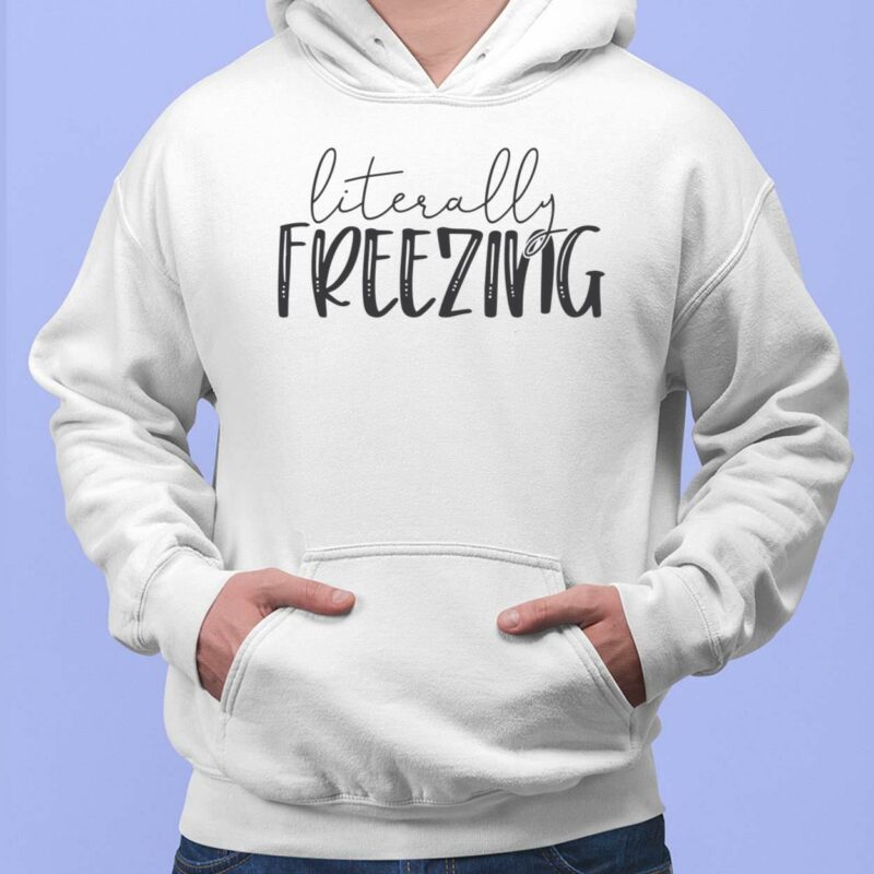 Literally freezing sweatshirt online