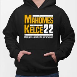 Mahomes Kelce 22 Making Kansas City Great Again shirt $19.95