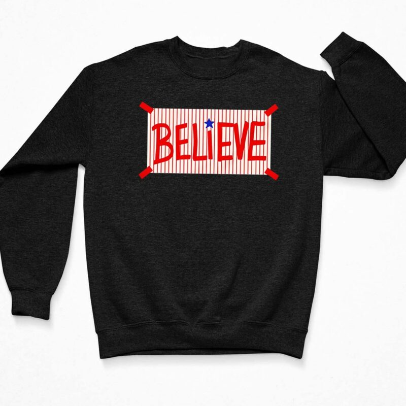 Phillies Believe Shirt Phillies Believe Shirt $19.95