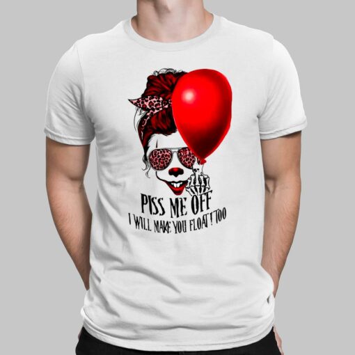 Piss me off I Will Make You Float Too Pennywise Women T-Shirt $19.95