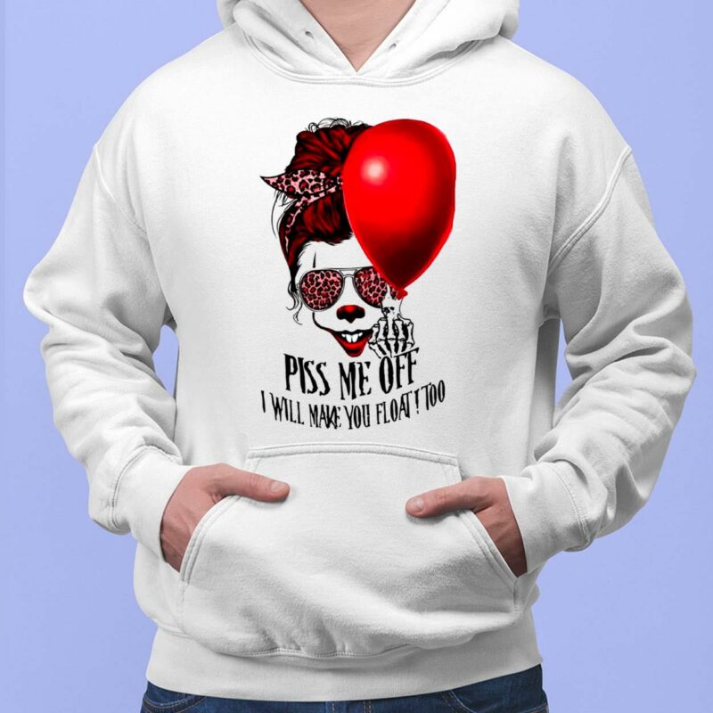 Piss me off I Will Make You Float Too Pennywise Women T-Shirt Piss me off I Will Make You Float Too Pennywise Women T-Shirt $19.95