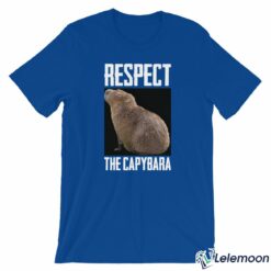 Respect The Capybara T-Shirt $19.95