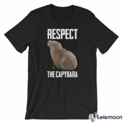 Respect The Capybara T-Shirt $19.95