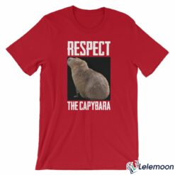 Respect The Capybara T-Shirt