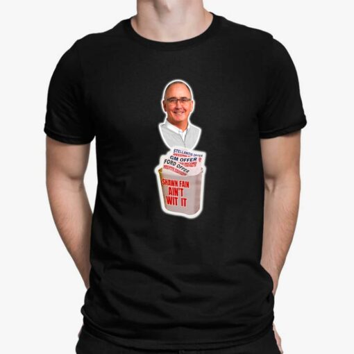 UAW Shawn Fain Ain't Wit It Shirt $19.95