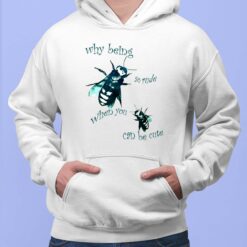 Why Being So Rude When You Can Be Cute T-Shirt $19.95