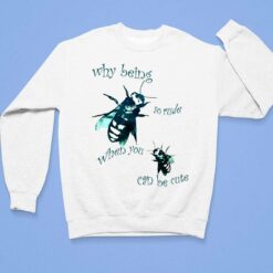 Why Being So Rude When You Can Be Cute T-Shirt $19.95