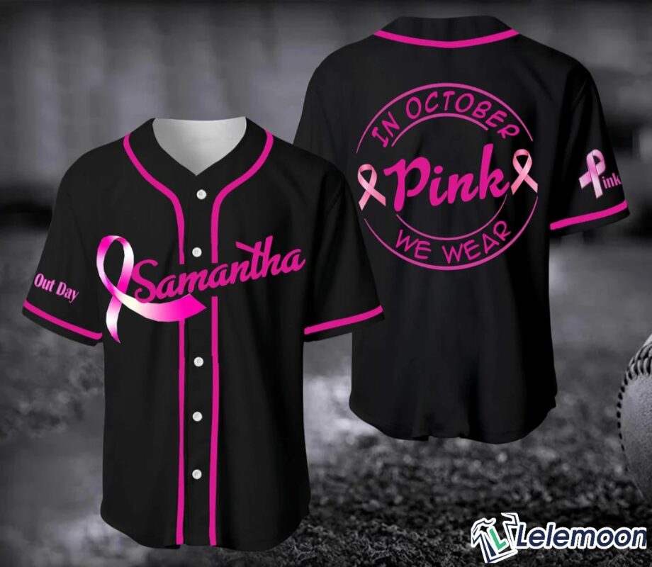 Custom Name Breast Cancer In October We Wear Pink Baseball Jersey Custom Name Breast Cancer In October We Wear Pink Baseball Jersey