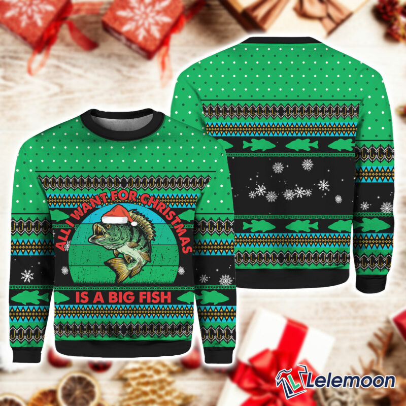 All I want for Christmas is a big fish Christmas sweater $41.95