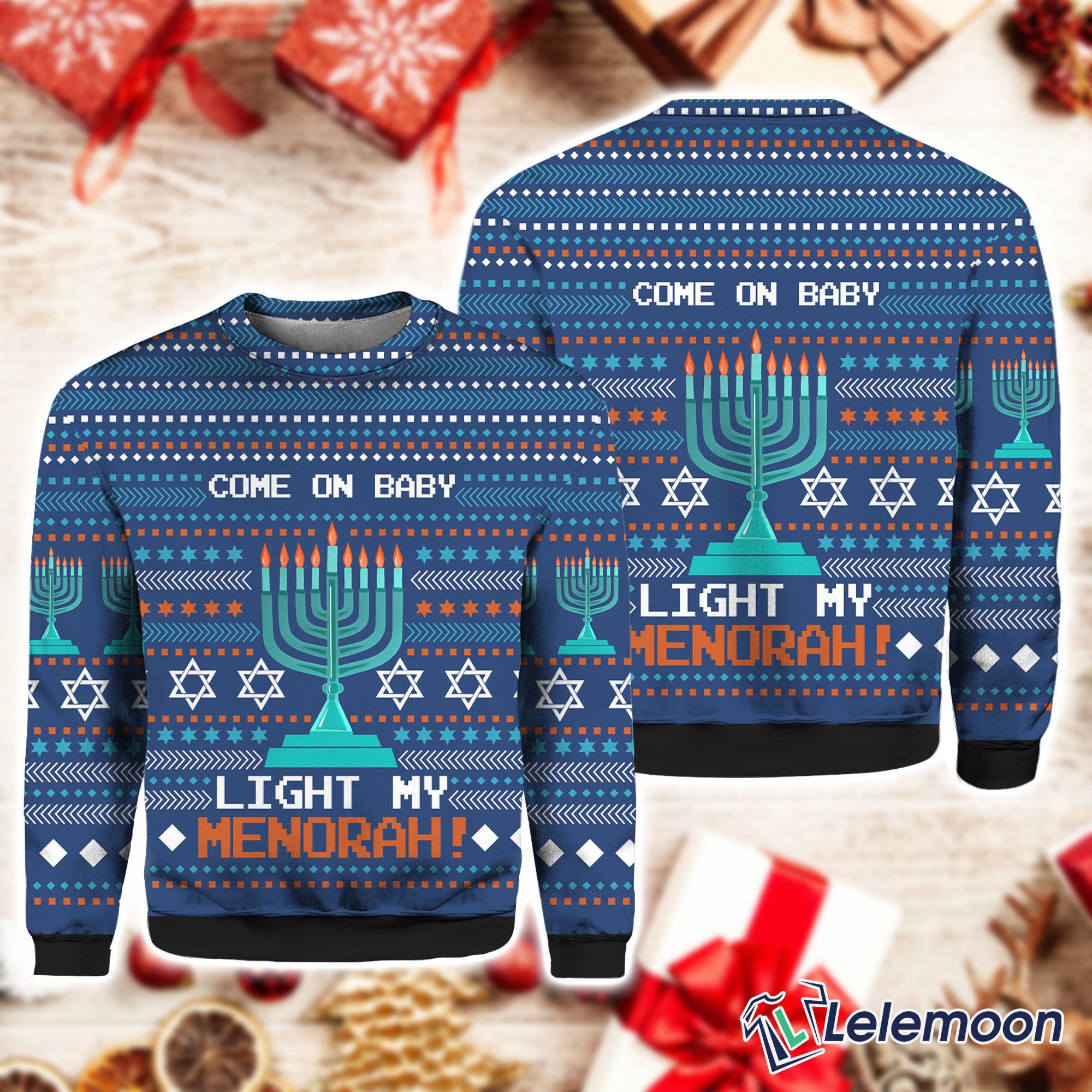 Come On Baby Light My Menorah Christmas Sweater Lelemoon